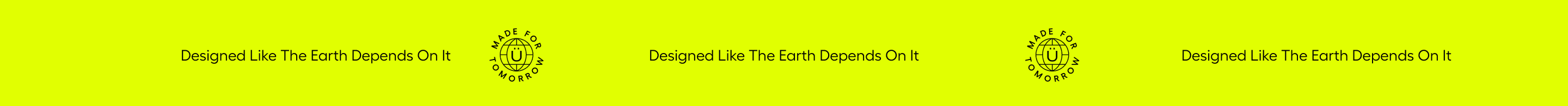 Designed like the earth depends on it